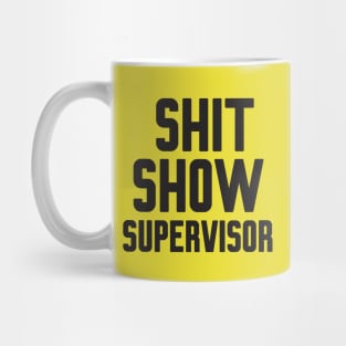 Sh*t show supervisor-christmas 2023 Mug